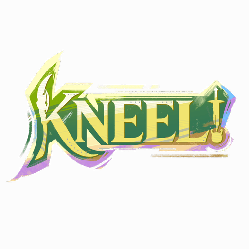 Kneel!